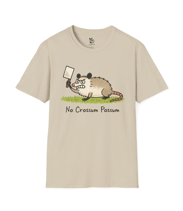 No Crossum Possum Unisex T-Shirt in Sand .