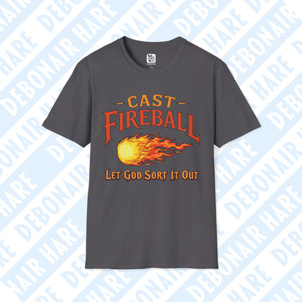 A dark gray t-shirt depicting "Cast fireball, let God sort it out"