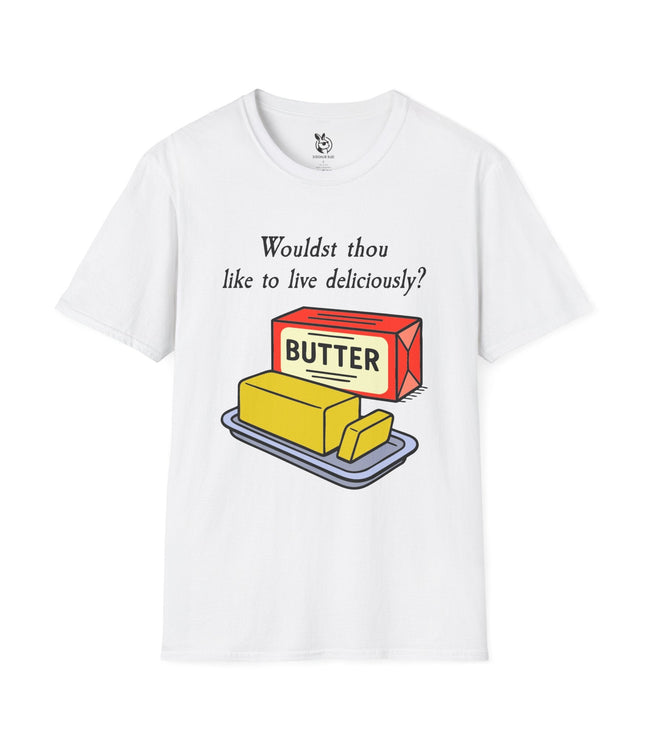 Would'st Thou Like to Love Deliciously Unisex T-Shirt in White .