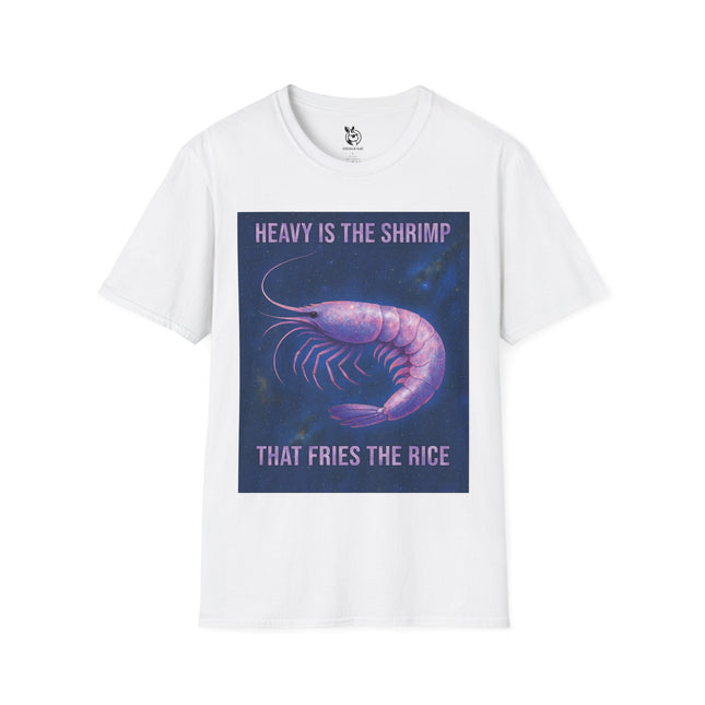 Heavy is the Shrimp Unisex T-Shirt in White .