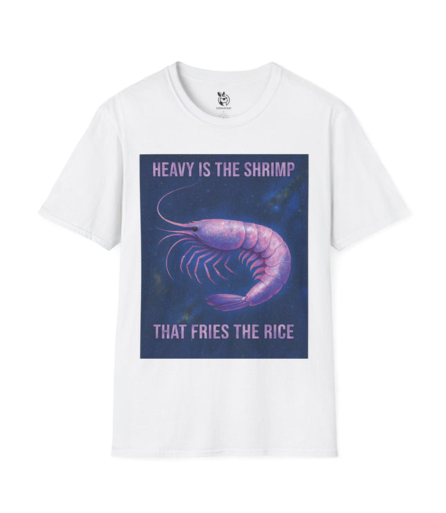 Heavy is the Shrimp Unisex T-Shirt in White .