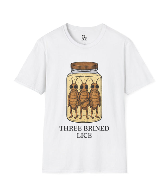 Three Brined Lice Unisex T-Shirt in White .